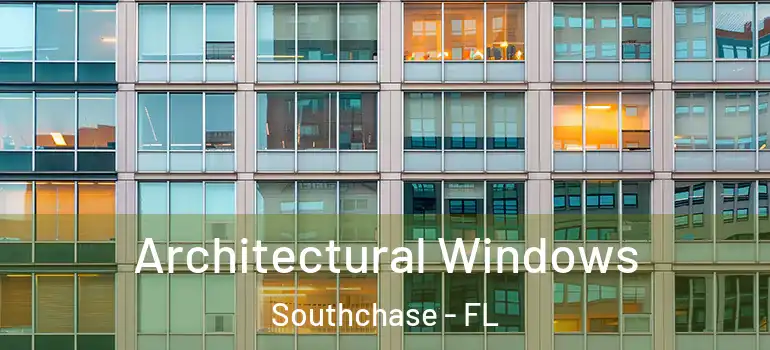  Architectural Windows Southchase - FL