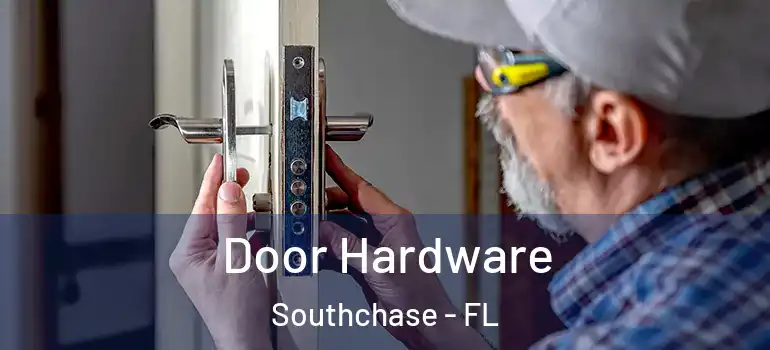  Door Hardware Southchase - FL