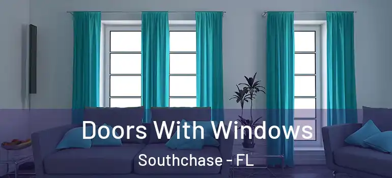  Doors With Windows Southchase - FL